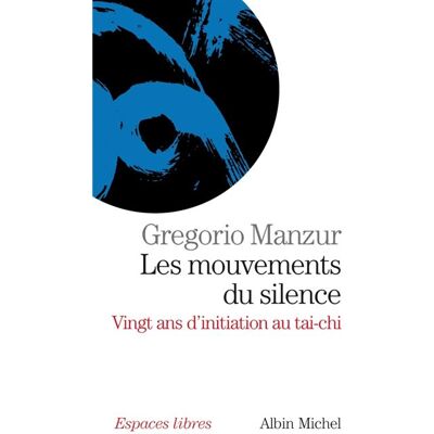 Albin Michel Les mouvements du silence Albin Michel Les mouvements du silence