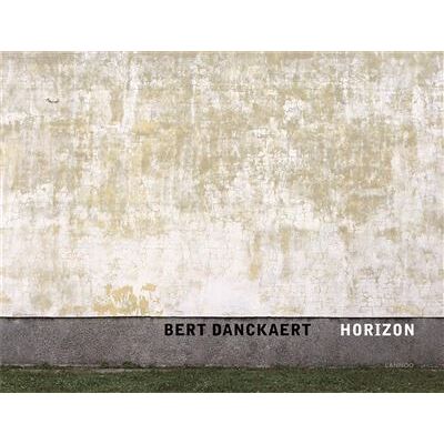 Lannoo BERT DANCKAERT - HORIZON Lannoo BERT DANCKAERT - HORIZON