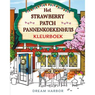 Harper Collins Holland Het Strawberry Patch Pannenkoekenhuis-kleurboek Harper Collins Holland Het Strawberry Patch Pannenkoekenhuis-kleurboek