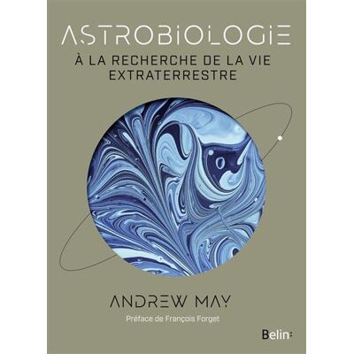 Belin Astrobiologie a la recherche de la vie extraterrestre Belin Astrobiologie a la recherche de la vie extraterrestre