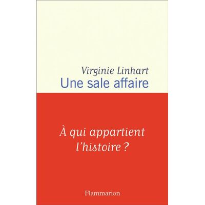Flammarion UNE SALE AFFAIRE A QUI APPARTIENT L'HISTOIRE FAMILIALE Flammarion UNE SALE AFFAIRE A QUI APPARTIENT L'HISTOIRE FAMILIALE