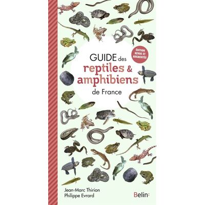 Belin Guide des amphibiens et reptiles Belin Guide des amphibiens et reptiles