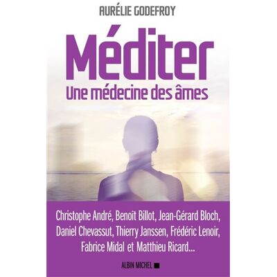 Albin Michel Mediter une medecine des ames Albin Michel Mediter une medecine des ames