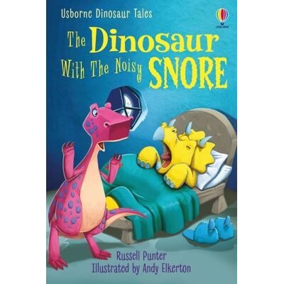 Usborne Dinosaur with the noisy snore Usborne Dinosaur with the noisy snore