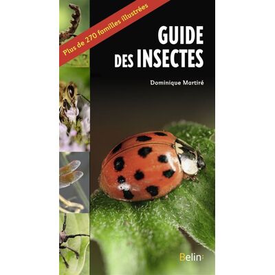 Belin LE GUIDE DES INSECTES Belin LE GUIDE DES INSECTES