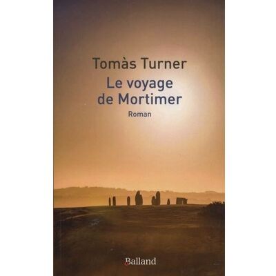 Balland Le voyage de mortimer Balland Le voyage de mortimer