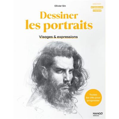 Mango DESSINER LES PORTRAITS VISAGES ET EXPRESSIONS Mango DESSINER LES PORTRAITS VISAGES ET EXPRESSIONS