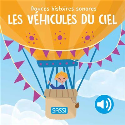 Sassi LES VEHICULES DU CIEL Sassi LES VEHICULES DU CIEL