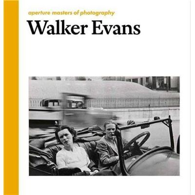 Aperture EVANS WALKER (MASTERS OF PHOTOGRAPHY) Aperture EVANS WALKER (MASTERS OF PHOTOGRAPHY)