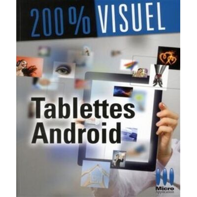 Micro Application 200%visuel tablettes android Micro Application 200%visuel tablettes android