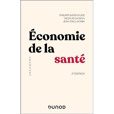 Dunod ECONOMIE DE LA SANTE Dunod ECONOMIE DE LA SANTE