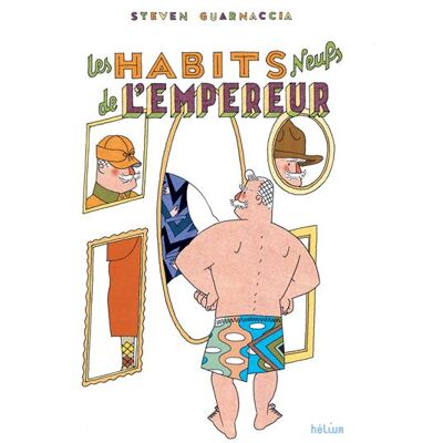 Helium Les habits neufs de l'empereur Helium Les habits neufs de l'empereur