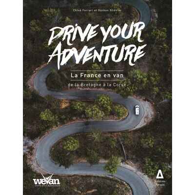 Apogee DRIVE YOUR ADVENTURE LA FRANCE EN VAN Apogee DRIVE YOUR ADVENTURE LA FRANCE EN VAN
