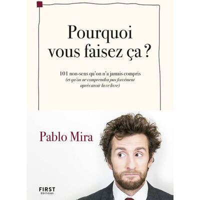 First 101 absurdites du quotidien First 101 absurdites du quotidien