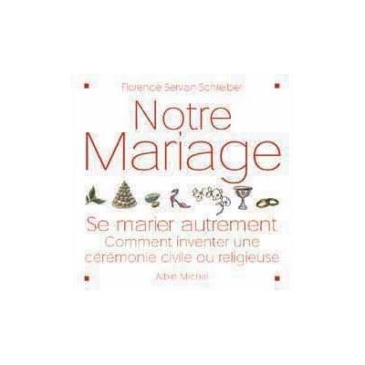 Albin Michel Notre mariage Albin Michel Notre mariage