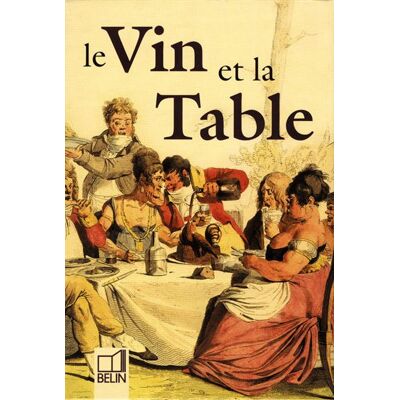 Belin Le vin et la table Belin Le vin et la table