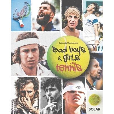 Solar BAD BOYS GIRLS DU TENNIS Solar BAD BOYS GIRLS DU TENNIS