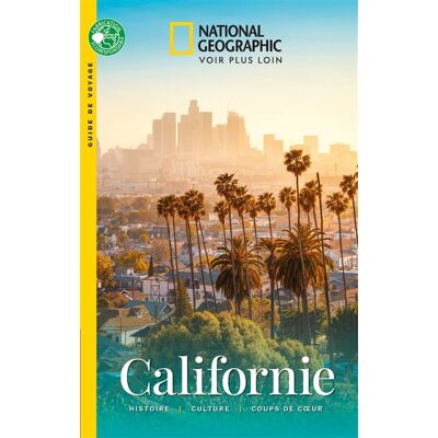 National Geographic CALIFORNIE 2025 NATIONAL GEOGRAPHIQUE FR National Geographic CALIFORNIE 2025 NATIONAL GEOGRAPHIQUE FR