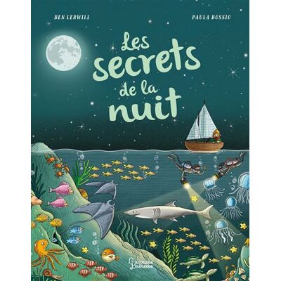 Larousse LES SECRETS DE LA NUIT Larousse LES SECRETS DE LA NUIT