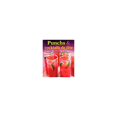 Chantecler Punchs et cocktails de fête Chantecler Punchs et cocktails de fête