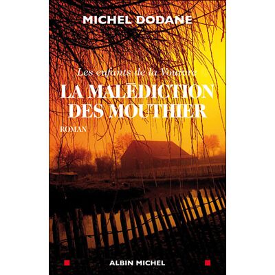 Albin Michel La malédiction des Mouthier Albin Michel La malédiction des Mouthier