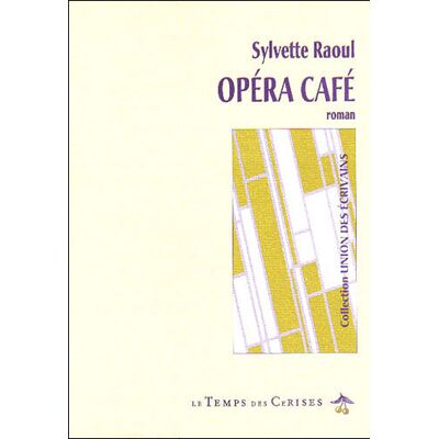 Le Temps Des Cerises Opera cafe Le Temps Des Cerises Opera cafe