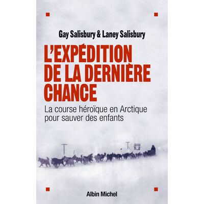 Albin Michel L'expédition de la dernière chance Albin Michel L'expédition de la dernière chance