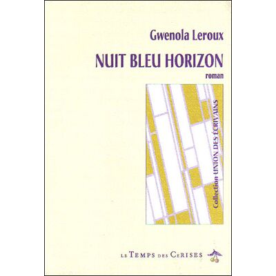Le Temps Des Cerises Nuit bleu horizon Le Temps Des Cerises Nuit bleu horizon