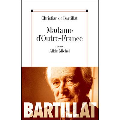Albin Michel Madame d'outre France Albin Michel Madame d'outre France