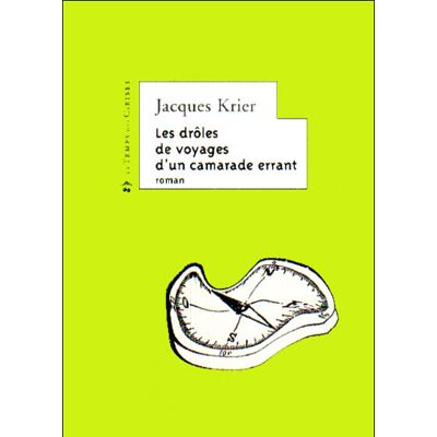 Le Temps Des Cerises Les drôles de voyages d'un camarade errant Le Temps Des Cerises Les drôles de voyages d'un camarade errant