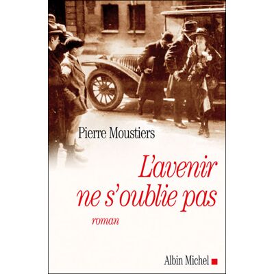 Albin Michel L'avenir ne s'oublie pas Albin Michel L'avenir ne s'oublie pas