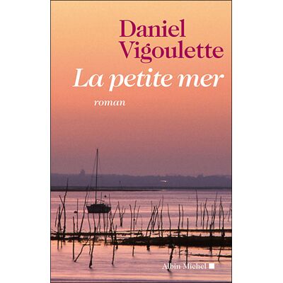Albin Michel La petite mer Albin Michel La petite mer