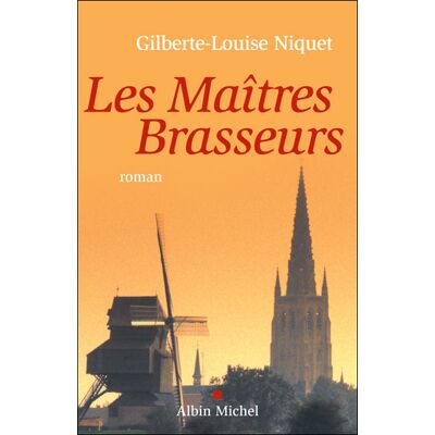 Albin Michel Les maîtres brasseurs Albin Michel Les maîtres brasseurs
