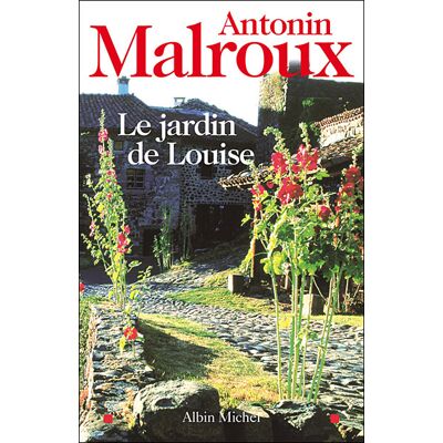 Albin Michel Le jardin de Louise Albin Michel Le jardin de Louise