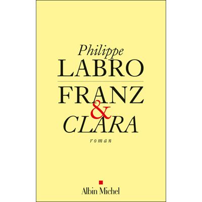 Albin Michel Franz et Clara Albin Michel Franz et Clara