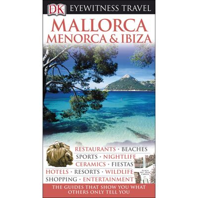 Dorling Kindersley Mallorca Menorca Ibiza Dorling Kindersley Mallorca Menorca Ibiza