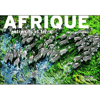 National Geographic Afrique entre ciel et terre National Geographic Afrique entre ciel et terre