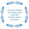 Artbizniz Tekst tegel Vrouwen hebben .. / Delfts Blauw