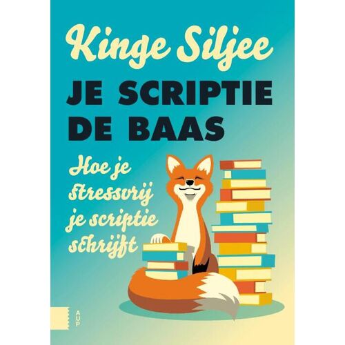Je scriptie de baas - Kinge Siljee (ISBN: 9789463728720)