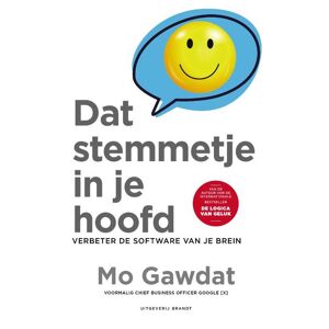 Dat stemmetje in je hoofd -  Mo Gawdat (ISBN: 9789493095786)