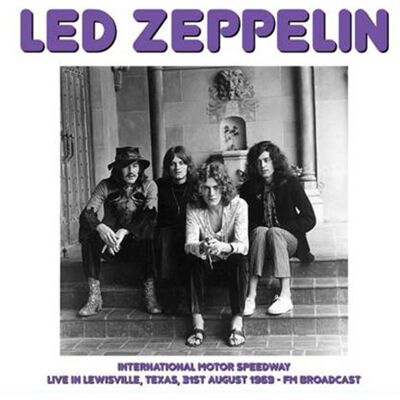Fiftiesstore Led Zeppelin - International Motor Speedway, Live In Lewisville, Texas, 31st August 1969 FM Broadcast (LP) Fiftiesstore Led Zeppelin - International Motor Speedway, Live In Lewisville, Texas, 31st August 1969 FM Broadcast (LP)