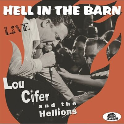 Fiftiesstore Lou Cifer And The Hellions - Hell In The Barn + CD (LP) Fiftiesstore Lou Cifer And The Hellions - Hell In The Barn + CD (LP)