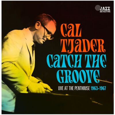 Fiftiesstore Cal Tjader - Catch The Groove: Live At The Penthouse 1963-1967 (Record Store Day Black Friday 2023) 3 (LP) Fiftiesstore Cal Tjader - Catch The Groove: Live At The Penthouse 1963-1967 (Record Store Day Black Friday 2023) 3 (LP)