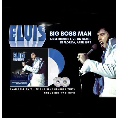 Elvis Presley - Big Boss Man - Florida, April 1975 (Wit Vinyl) 2- plus 2 Bonus CD's (LP) Elvis Presley - Big Boss Man - Florida, April 1975 (Wit Vinyl) 2- plus 2 Bonus CD's (LP)