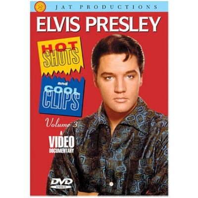 Elvis Presley - Hot Shots And Cool Clips Volume 3: A Video Documentary DVD Elvis Presley - Hot Shots And Cool Clips Volume 3: A Video Documentary DVD