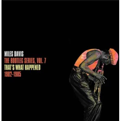 Fiftiesstore Miles Davis - The Bootleg Series, Vol. 7 (That's What Happened) (1982-1985) (Gekleurd Vinyl) 2 (LP) Fiftiesstore Miles Davis - The Bootleg Series, Vol. 7 (That's What Happened) (1982-1985) (Gekleurd Vinyl) 2 (LP)