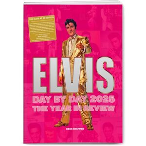 Elvis Presley - Elvis Day by Day 2025 Boek - Kees Mouwen Elvis Presley - Elvis Day by Day 2025 Boek - Kees Mouwen