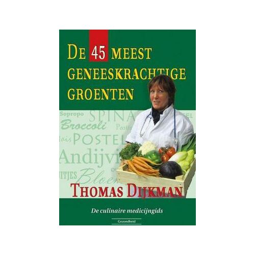 Succesboeken De 45 meest geneeskrachtige groenten boek