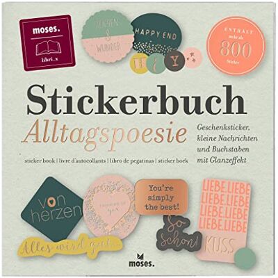moses . libri_x Stickerboek, dagelijkse poëzie, talrijke stickers op 30 pagina's in praktisch boek, sieraadstickers, cadeaustickers, kleine berichten, letters met goudfolieafwerking moses . libri_x Stickerboek, dagelijkse poëzie, talrijke stickers op 30 pagina's in praktisch boek, sieraadstickers, cadeaustickers, kleine berichten, letters met goudfolieafwerking
