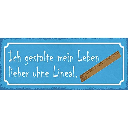 Schatzmix Spreuk Ich gestalte Mein Leben Lieber zonder liniaal metalen bord 27x10 Deco tin Sign blikken bord, blik, meerkleurig, 27x10 cm